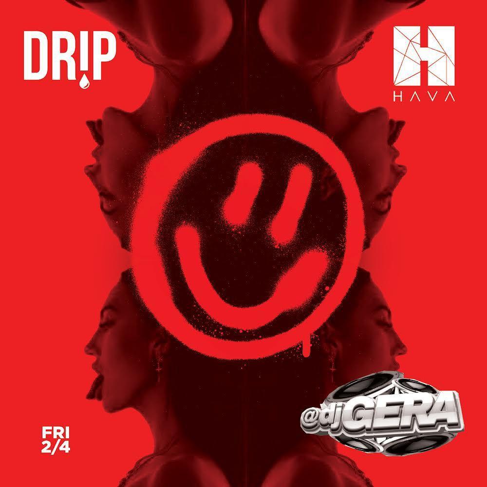 Dr!p Fridays @ Hava